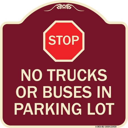 Signmission Parking Lot Rules Stop No Trucks or Buses in Parking Lot Heavy-Gauge Alum, 18" x 18", BU-1818-23430 A-DES-BU-1818-23430